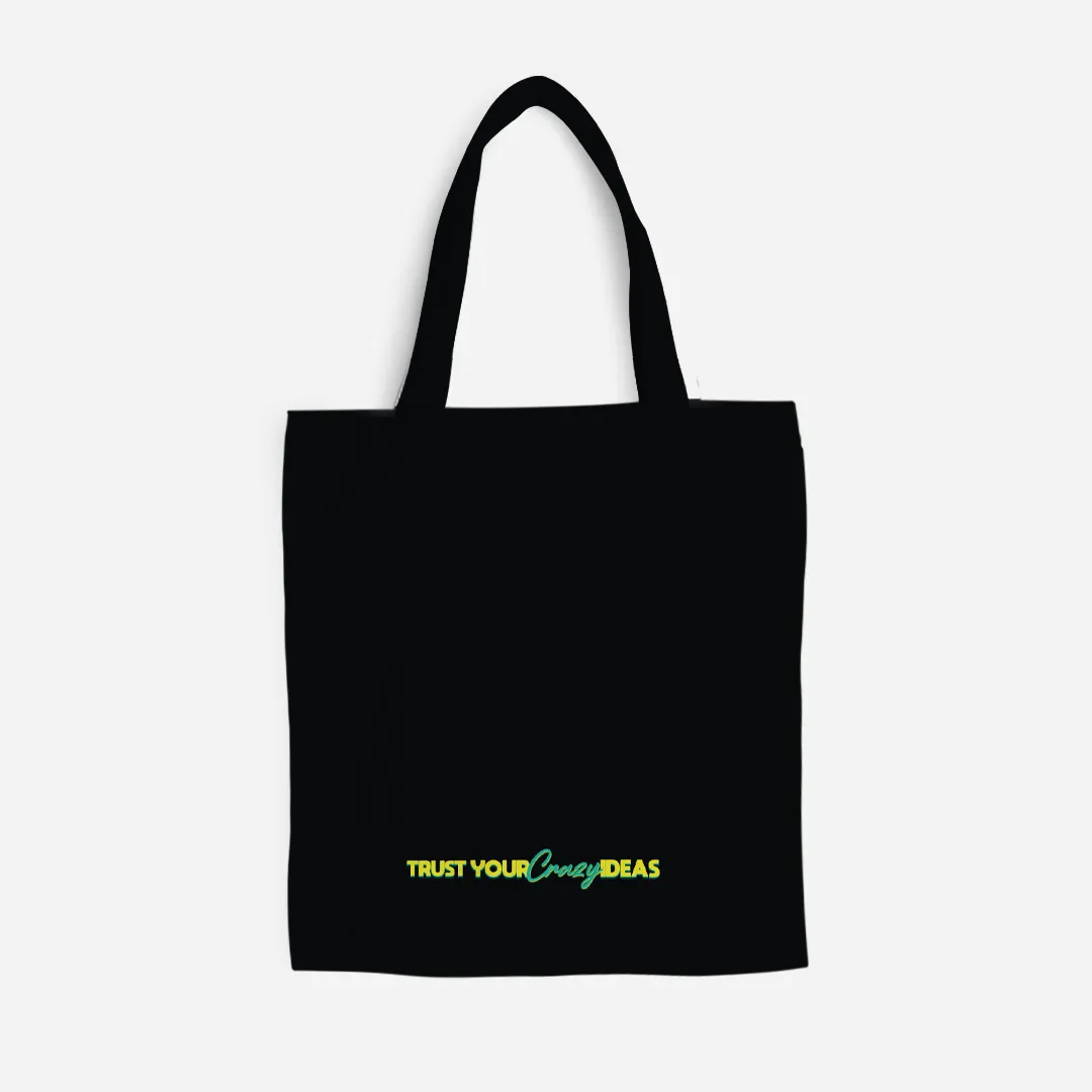 Be Confident Series Canvas Bag - Trust Your Crazy Idea - Black