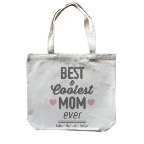 Best and Coolest Mom Ever Personalizable with Text Canvas Bag